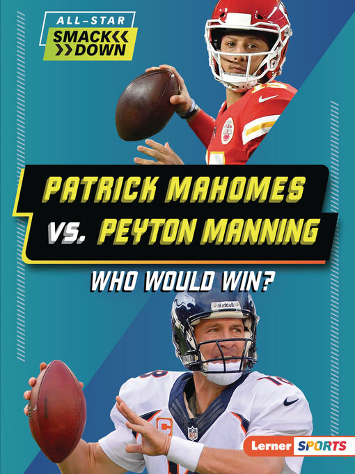 Cover image for Patrick Mahomes vs. Peyton Manning